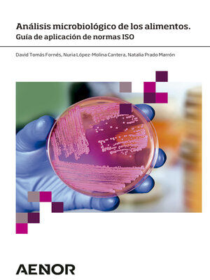 cover image of Análisis microbiológico de los alimentos. Guía de aplicación de normas ISO